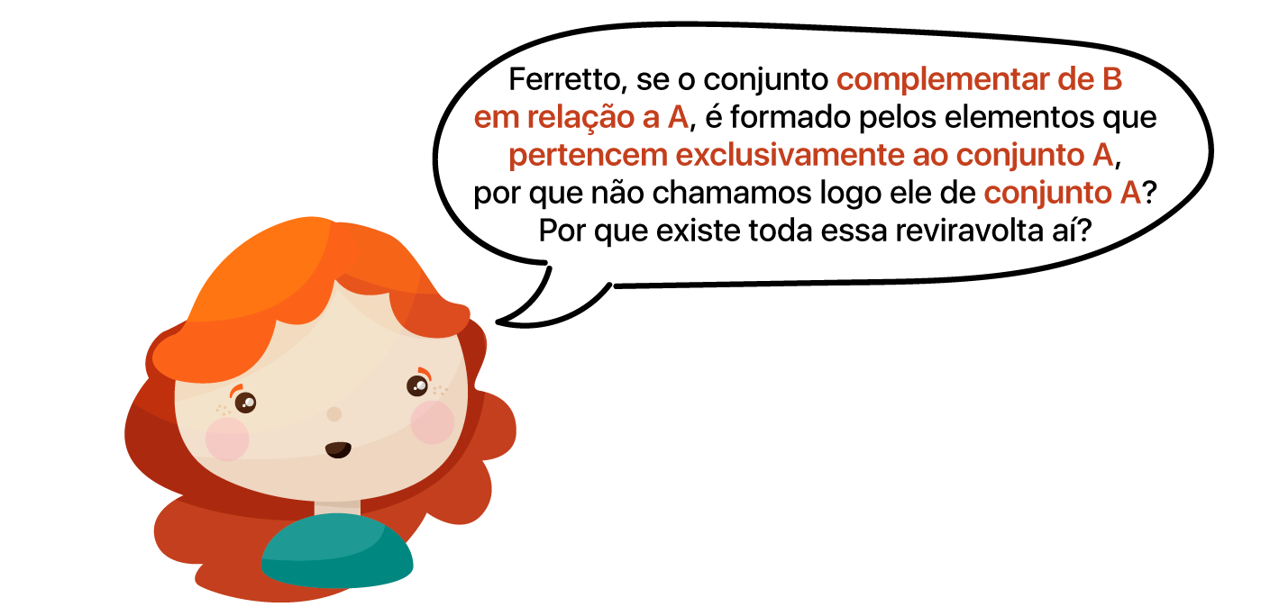 Aluna está confusa com o conceito de complementar de um conjunto e pede ajuda ao Ferretto
