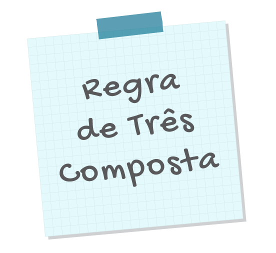 post it onde está escrito regra de três composta