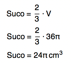 Suco = 2/3 V resulta em 24π cmˆ3