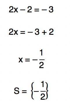 2x - 2 = -3 resulta em x = -1/2